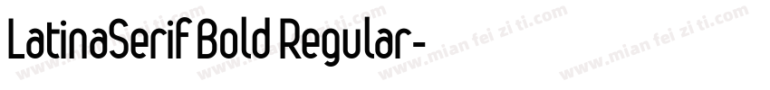 LatinaSerif Bold Regular字体转换
